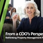 Rethinking Property Management Payment Solutions: A COO’s Perspective