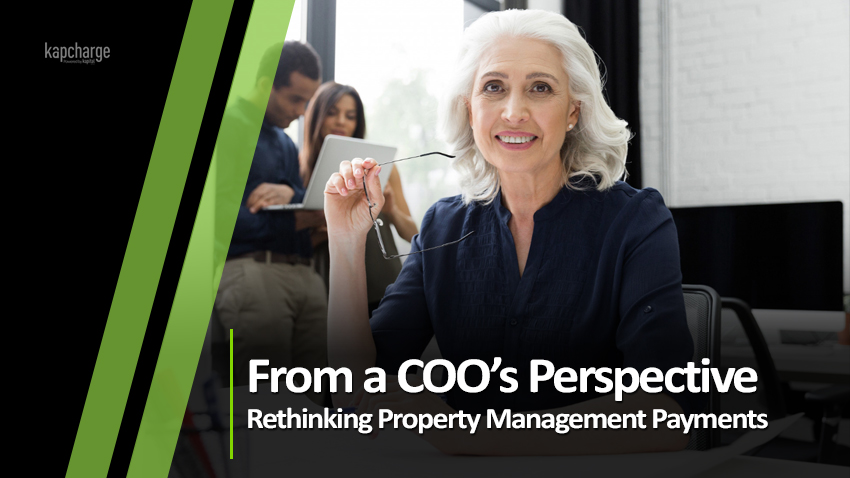 Rethinking Property Management Payment Solutions: A COO’s Perspective