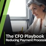 The CFO Playbook: Smarter Payment Processing
