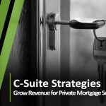 C-Suite Strategies: Revenue Growth for Private Mortgage Servicers