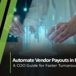 COO Guide to Automating Vendor Payouts in PropTech