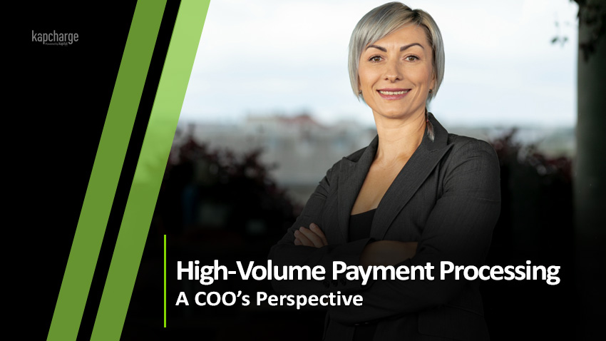 The COO’s Guide to High-Volume Payment Processing