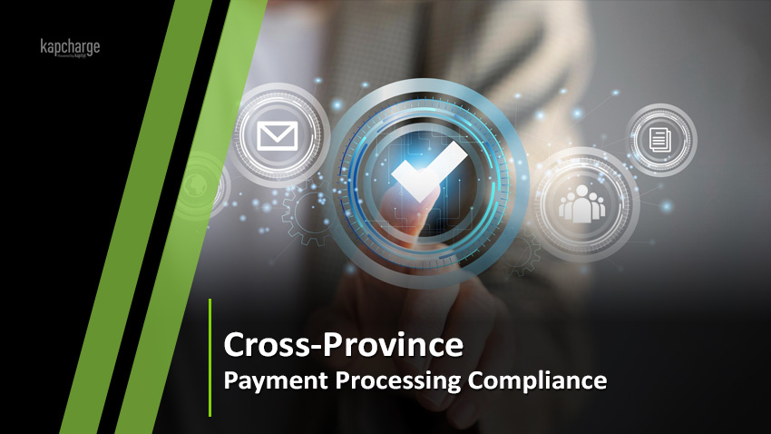 Cross-Province Payment Processing Compliance