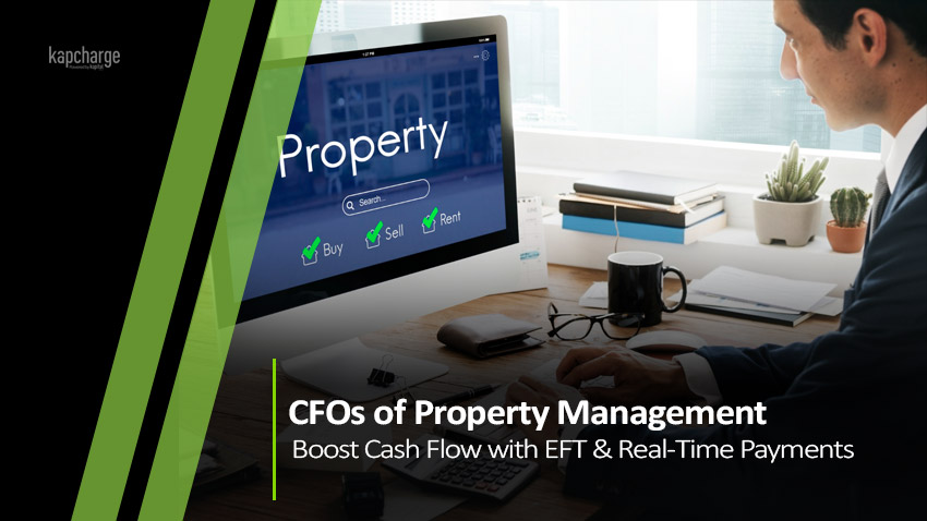 Property Managers: Boost Cash Flow with EFT & Real-Time Payments