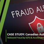 Case Study: Canadian Auto Lender Reduced Fraud